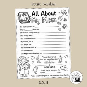 Könnte beinhalten: Schwarz-weiß druckbares "All About My Mom" Fragebogen. Enthält Ausfüllfelder, florale Akzente und Illustrationen einer Bibel, Mutter und Kind sowie betende Hände. Die Größe beträgt 21,6 x 27,9 cm.