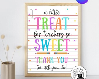 Teacher Sweet Treat Sign Printable, Teacher Appreciation Thank You ...