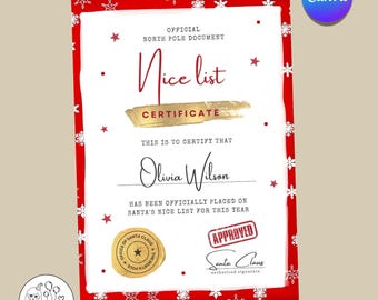 May include: A festive Nice List certificate with a red border and snowflake accents. The certificate includes the text "Nice List" in a decorative font, a gold seal, and the name "Olivia Wilson". The certificate is 8.5 x 11 inches.