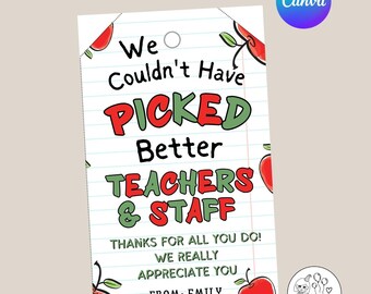 Apple Teacher Tags, We Couldn't Have Picked Better Teachers & Staff Tag, PTO RTS Thank You, Appreciation Label Download Editable Canva