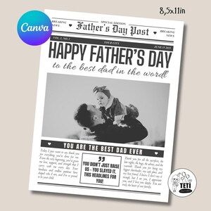 May include: A black and white Father's Day newspaper-style print with the headline "HAPPY FATHER'S DAY." The print includes a photo of a father and child, along with text that reads "YOU ARE THE BEST DAD EVER." The print measures 8.5x11 inches.