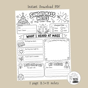 May include: A black and white printable Sunday Mass Notes worksheet featuring a church, a dove, a cross, and sections for date, liturgical color, gospel reflections, prayer, and drawing, measuring 8.5 by 11 inches in total size.