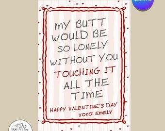 Printable Inappropriate Valentines Cards, Funny Valentines Card For Boyfriend, Husband, Butt Would Be So Lonely Without You, Editable Canva
