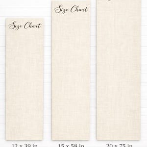 May include: Three rectangular size charts with the text "Size Chart" in elegant script. The charts are cream-colored and have dimensions of 12 x 39 inches, 15 x 58 inches, and 20 x 75 inches, respectively. The background is white.