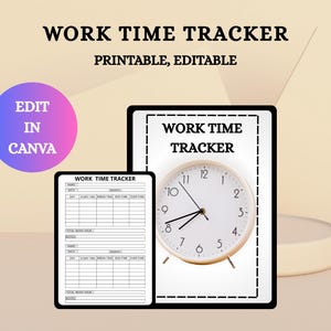 Peut inclure: Un suivi numérique du temps de travail avec le texte "WORK TIME TRACKER" et "PRINTABLE, EDITABLE". La conception comprend un graphique d'horloge et un formulaire de suivi plus petit. Un graphique circulaire dit "EDIT IN CANVA".