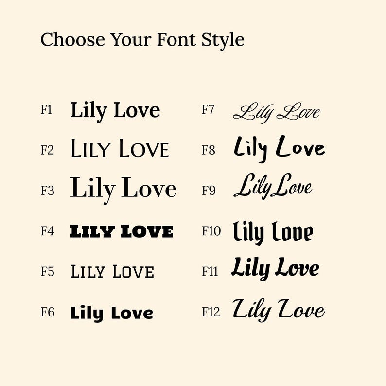 May include: A font style selection chart featuring the heading Choose Your Font Style followed by twelve distinct black typeface options labeled F1 through F12. Each option displays the text Lily Love in a unique font style and weight.