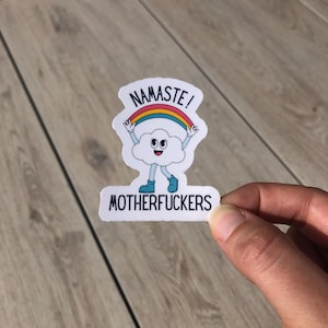 Adesivo - Namaste motherfuckers - Adesivi sarcastici, citazioni, vinile impermeabile per borracce, computer ecc.