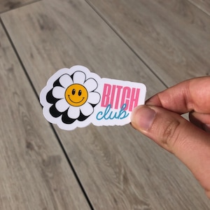 Aufkleber – Bitch Club – Sarkastische Aufkleber, Zitate, wasserfestes Vinyl für Wasserflasche, Computer usw.
