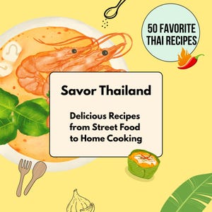 Flavors of Siam – 50 Authentic Thai Recipes | Asian | Digital Cookbook | Easy Thai Cooking at Home | Weekly meal planner| Instant  download