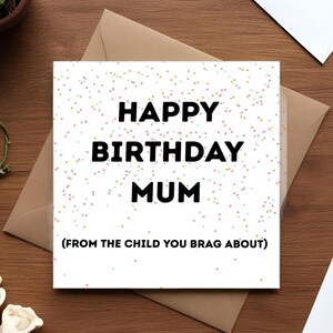 Carte d'anniversaire amusante pour maman et enfant | Carte numérique imprimable | De l'enfant dont vous vous vantez | Téléchargement instantané | Carte d'anniversaire de maman
