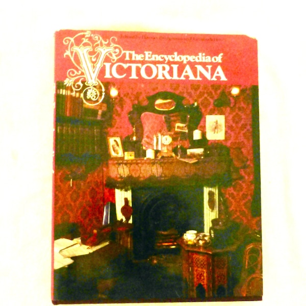 Encyclopedia of Victoriana, 1975, First American Ed.. Decorative art from Queen Victoria era. Eastlake, Morris, Tiffany, jewelry, 368 pp VG