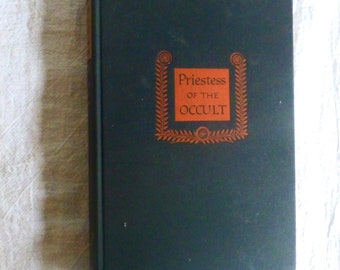 Priestess of the Occult, 1946 illustrated 1st Ed/1st pr hardcover, very good vtg,scarce