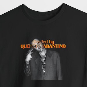 Quentin Tarantino T-Shirt, Written and Directed by Quentin Tarantino Shirt, Django, Pulp Fiction, Kill Bill, Hateful Eight, Reservoir Dogs