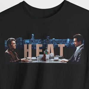 Heat Shirt, Robert De Niro, Al Pacino, Val Kilmer, Michael Mann Movie Shirt, De Niro Shirt, Scarface, Taxi Driver, Crime Thriller Mob Shirt