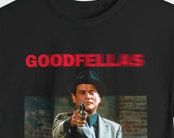 GoodFellas Shirt, Tommy DeVito T-Shirt, Ray Liotta Shirt, Henry Hill, Robert De Niro, Joe Pesci, Scorsese, Gangster Movie 90's Film, Unisex
