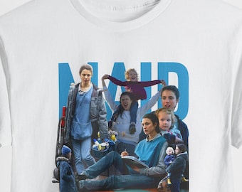 Maid Shirt, Maid TV Series, Maid Margaret Qualley Shirt, Maid Alex, Maddy, Andie MacDowell Shirt, The Substance Shirt, Margaret Qualley Tee