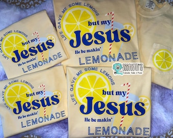 Camiseta "Mi Jesús está haciendo limonada"