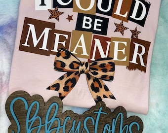 Camiseta "Podría ser más malo", humor para adultos, divertida