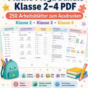 May include: A colorful educational bundle for grades 2-4, featuring math worksheets. The image includes a backpack, pencils, and books. The text reads "Mathe Mega Bundle Klasse 2-4 PDF" and "250 Arbeitsblätter zum Ausdrucken."