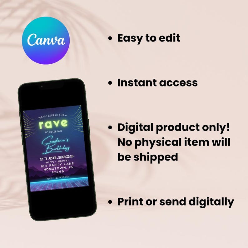 May include: A black smartphone displays a digital birthday party invitation with a neon rave theme. The invitation includes the text "Candace's Birthday" and event details. The image also includes the Canva logo and text about the digital product.