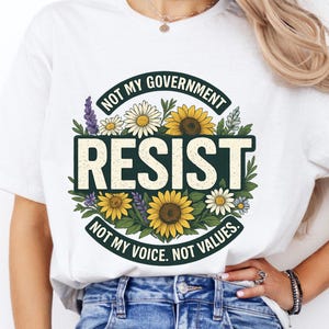 Resist Wildflower Graphic Tee: Feminist Protest Shirt