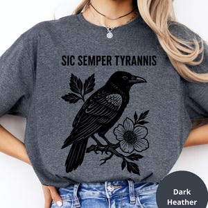 Raven Sic Semper Tyrannis T-Shirt: Gothic Political Protest Tee