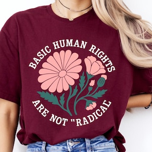 Feminist Equality T-Shirt: Floral Human Rights Graphic Tee