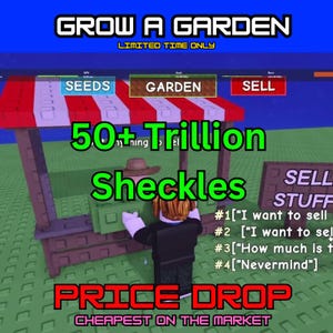 Grow A Garden 50 Trillion Sheckles 50T Roblox (READ DESC)