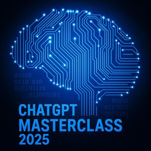 May include: A digital image featuring a brain-shaped circuit board in blue, with binary code and the text "ChatGPT Masterclass 2025" in blue against a dark blue backdrop.
