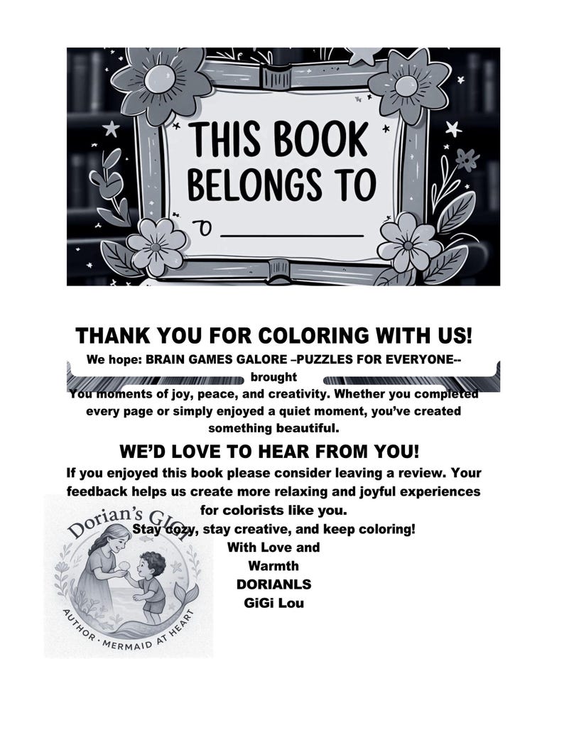 May include: Black and white coloring book page with the text "THIS BOOK BELONGS TO" and space to write a name. The page includes floral and star decorations, and additional text thanking the user and encouraging feedback.