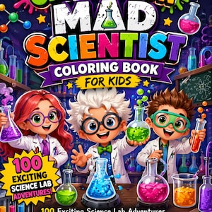 Puede incluir: Una colorida portada de libro para un "Crazy & Fun Mad Scientist Coloring Book For Kids". La imagen muestra a tres niños de dibujos animados con batas de laboratorio sosteniendo vasos de precipitados con líquidos coloridos. Texto: "100 Exciting Science Lab Adventures!"