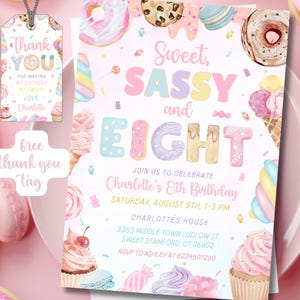 May include: A pink and pastel-colored birthday invitation with the text "Sweet, Sassy, and Eight." The invitation includes illustrations of donuts, ice cream cones, and cupcakes. A matching thank you tag is also included.