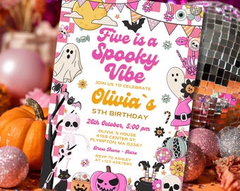 May include: A pink and white Halloween party invitation with the text "Five is a Spooky Vibe". The invitation features illustrations of ghosts, pumpkins, and a witch's hat. The details include the birthday girl's name, date, time, and location.