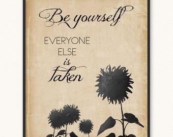 Be Yourself Everyone Else Is Taken • Giclée Art Print • Oscar Wilde