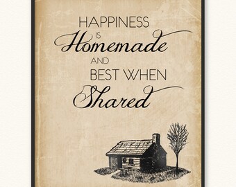 Happiness Is Homemade and Best When Shared • Giclée Art Print
