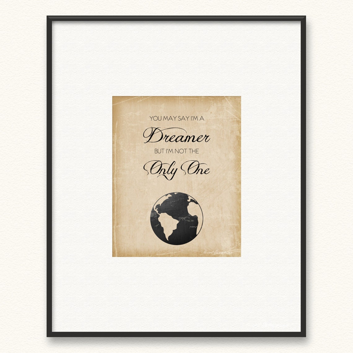 You May Say I m A Dreamer But I m Not The Only One Etsy