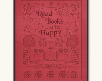 Read Books and Be Happy • Giclée Art Print • Old Book Cover