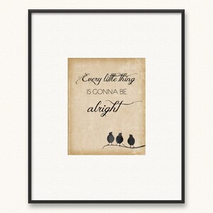 Every Little Thing Is Gonna Be Alright Giclée Art Print Three Little Birds image 2