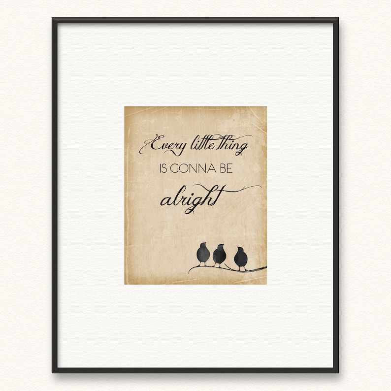 Every Little Thing Is Gonna Be Alright Giclée Art Print Three Little Birds image 2