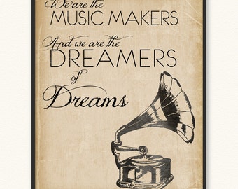 We Are the Music Makers • Giclée Art Print • Willy Wonka Arthur O'Shaugnessy We Are the Dreamers of Dreams