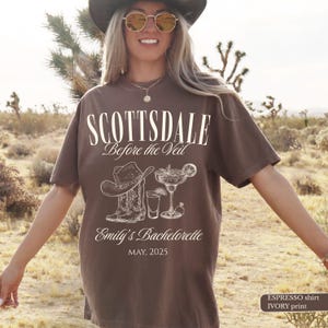 Scottsdale Bachelorette Custom Shirts, Personalized Luxury Bachelorette Merch, Scottsdale Before The Veil Shirt, Cowgirl Bridal Party Shirts