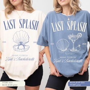 Magliette da addio al nubilato Last Splash, maglietta da addio al nubilato sulla spiaggia, maglietta personalizzata da addio al nubilato sulla costa, magliette comode con colori estetici da pescatore per feste di nozze
