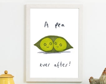 May include: A white framed print with a green pea pod illustration. Two peas inside the pod have smiling faces. The text reads "A pea ever after!"