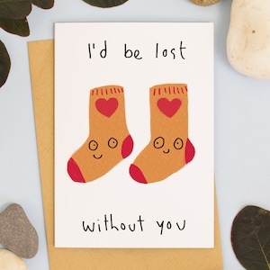 Eu estaria perdido sem você Par de meias Cartão de cumprimentos de aniversário de amor dos namorados, obrigado pensando em seu cartão
