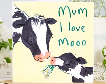 Mum I Love Moo Card