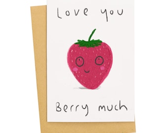 I Love You Berry Much Valentines Card, Red Strawberry Sweet Love Greetings Card, Fruity Foodie Gardeners, Food Of Love Card