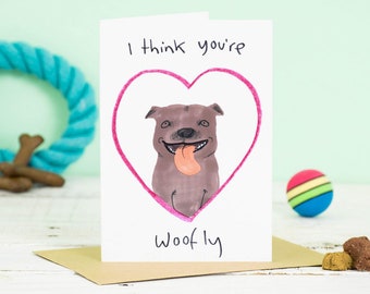 I Think You're Woofly Cute Dog Valentines Card, Dog lover card, Happy Dog Card