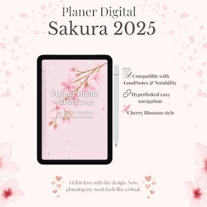 May include: A digital planner for 2025 with a pink background and cherry blossom design. The planner is compatible with GoodNotes and Notability and has hyperlinked navigation. The text "Planner Digital Sakura 2025" is displayed on the screen.