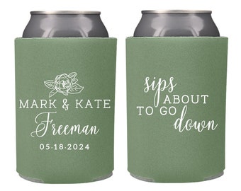 Spring Wedding Favors - Custom Personalized Wedding Can Coolers, Magnolia Floral Wedding, Sips About to go Down Summer Wedding, Fall Wedding