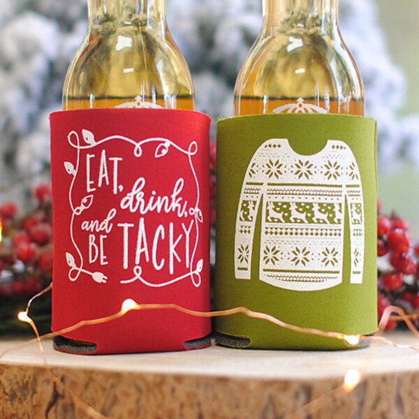 Christmas Party Eat Drink and Be Tacky Christmas Can Coolers, Christmas Party Favors, Ugly Sweater Party, Stocking Stuffers, Beer Gifts